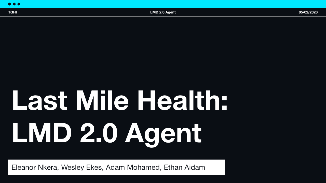 Last Mile Health: LMD 2.0 Agent, slide 1 of 16